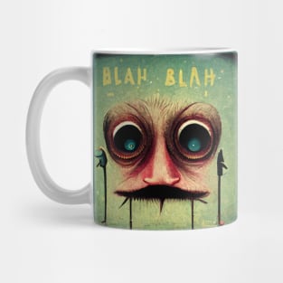 Blah Blah Blah - Stop Talking! Mug